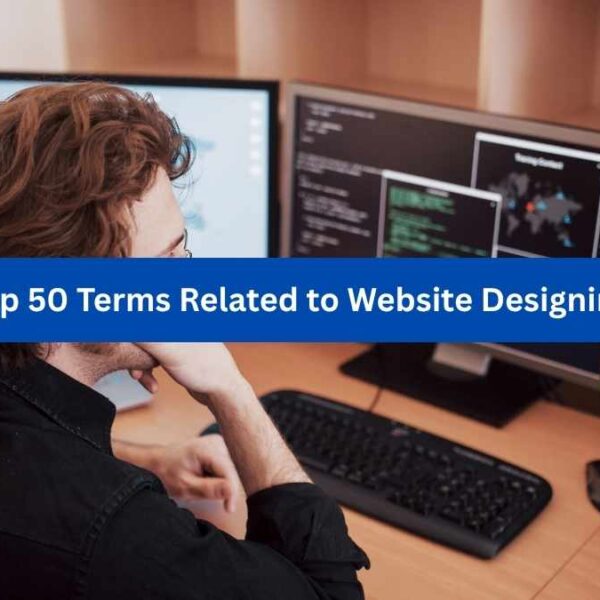Top 50 Terms Related to Website Designing